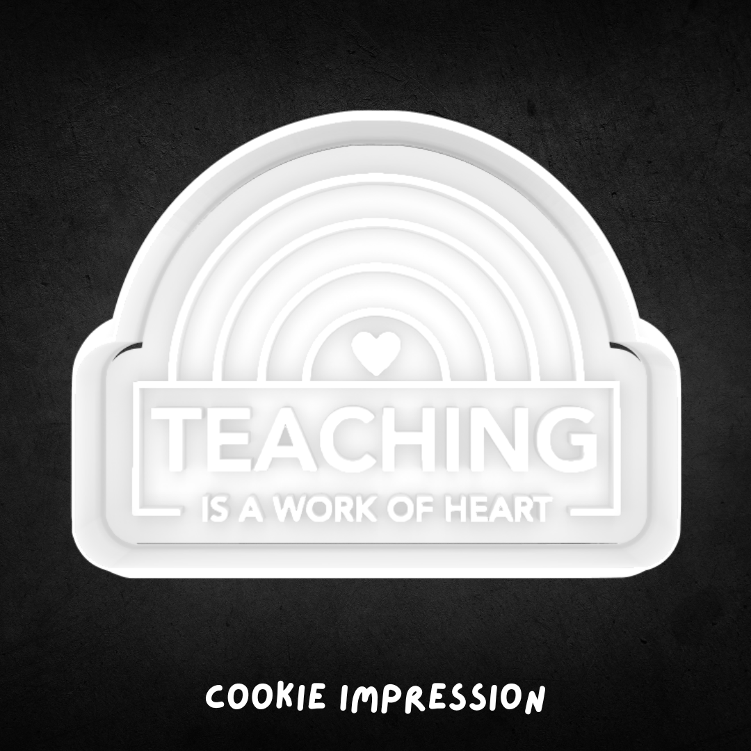 Teaching is a Work of Heart Cookie Cutter and Stamp