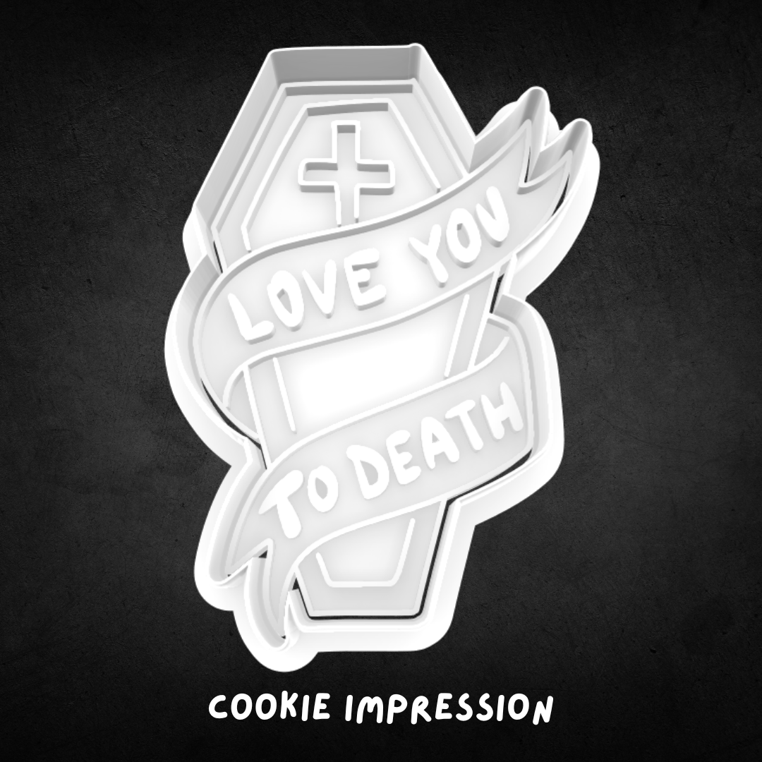 Love You To Death Cookie Cutter and Stamp